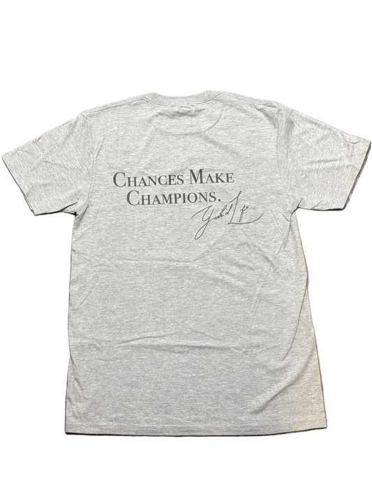 Grey Geekd "Chances make Champions" T-shirt